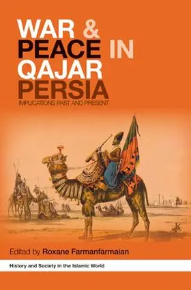 Farmanfarmaian |  War and Peace in Qajar Persia | Buch |  Sack Fachmedien