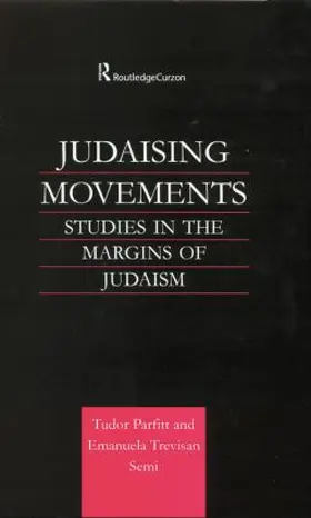 Parfitt / Semi | Judaising Movements | Buch | 978-1-138-86990-5 | www.sack.de
