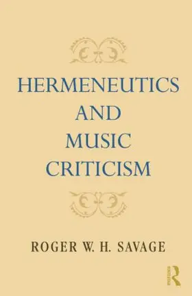 Savage |  Hermeneutics and Music Criticism | Buch |  Sack Fachmedien