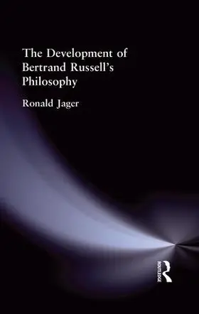 Jager |  The Development of Bertrand Russell's Philosophy | Buch |  Sack Fachmedien