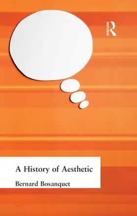 Bosanquet | A History of Aesthetic | Buch | 978-1-138-87076-5 | www.sack.de