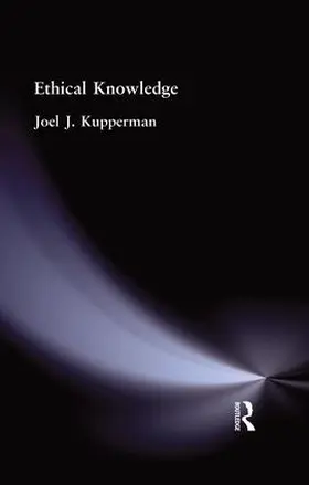 Kupperman |  Ethical Knowledge | Buch |  Sack Fachmedien