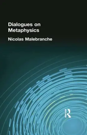 Malebranche | Dialogues on Metaphysics | Buch | 978-1-138-87105-2 | www.sack.de