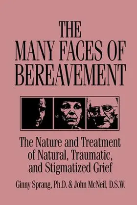 Sprang / McNeil |  The Many Faces Of Bereavement | Buch |  Sack Fachmedien