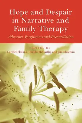 Flaskas / McCarthy / Sheehan | Hope and Despair in Narrative and Family Therapy | Buch | 978-1-138-87187-8 | sack.de