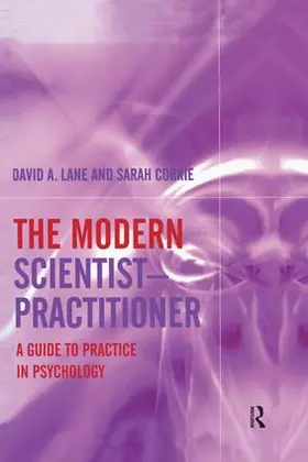Lane / Corrie | The Modern Scientist-Practitioner | Buch | 978-1-138-87193-9 | www.sack.de