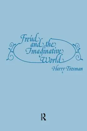 Trosman |  Freud and the Imaginative World | Buch |  Sack Fachmedien