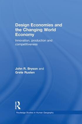 Bryson / Rusten |  Design Economies and the Changing World Economy | Buch |  Sack Fachmedien