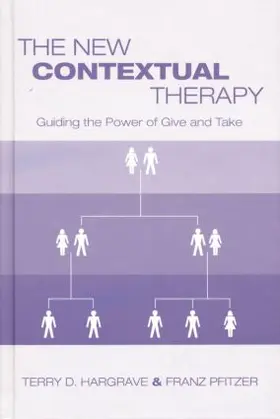 Hargrave / Pfitzer | The New Contextual Therapy | Buch | 978-1-138-87273-8 | www.sack.de