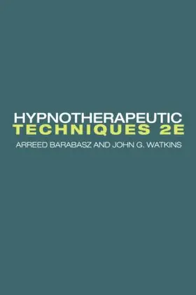 Barabasz / Watkins | Hypnotherapeutic Techniques | Buch | 978-1-138-87274-5 | www.sack.de
