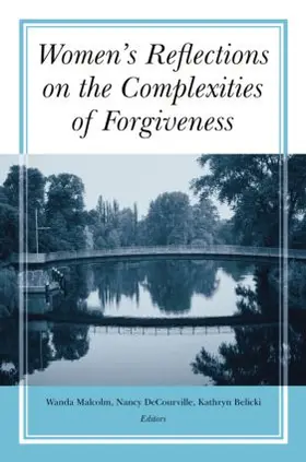 Malcolm / DeCourville / Belicki |  Women's Reflections on the Complexities of Forgiveness | Buch |  Sack Fachmedien
