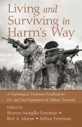Morgillo Freeman / Moore / Freeman |  Living and Surviving in Harm's Way | Buch |  Sack Fachmedien