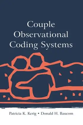 Kerig / Baucom | Couple Observational Coding Systems | Buch | 978-1-138-87303-2 | www.sack.de