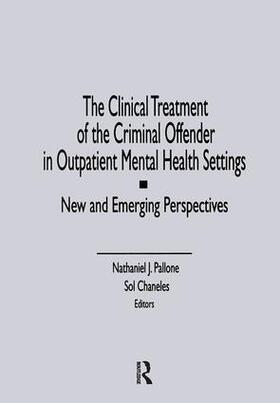 Pallone | The Clinical Treatment of the Criminal Offender in Outpatient Mental Health Settings | Buch | 978-1-138-87316-2 | sack.de