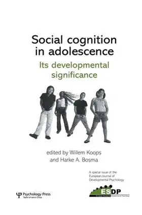 Koops / Bosma |  Social Cognition in Adolescence | Buch |  Sack Fachmedien