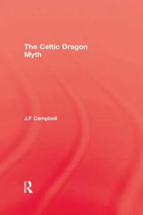 Campbell |  Celtic Dragon Myth | Buch |  Sack Fachmedien