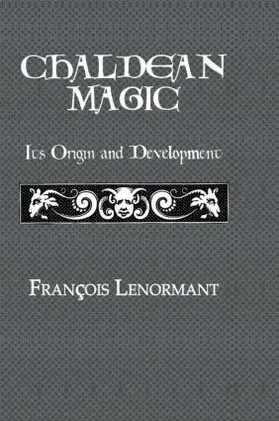Lenormant |  Chaldean Magic | Buch |  Sack Fachmedien