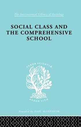 Ford |  Social Class and the Comprehensive School | Buch |  Sack Fachmedien