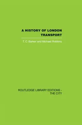 Barker / Robbins |  A History of London Transport | Buch |  Sack Fachmedien