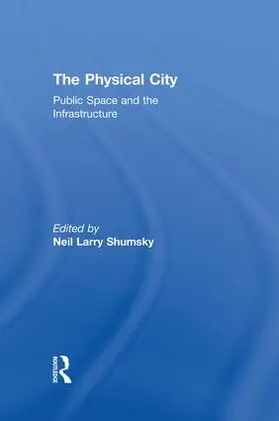 Shumsky | The Physical City | Buch | 978-1-138-87405-3 | www.sack.de