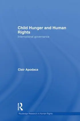 Apodaca | Child Hunger and Human Rights | Buch | 978-1-138-87418-3 | www.sack.de