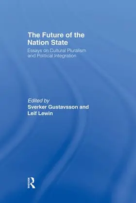 Gustavsson / Lewin |  The Future of the Nation-State | Buch |  Sack Fachmedien