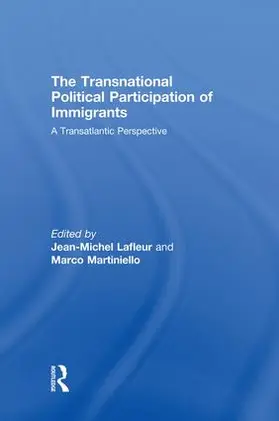 Lafleur / Martiniello |  The Transnational Political Participation of Immigrants | Buch |  Sack Fachmedien