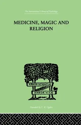 Rivers |  Medicine, Magic and Religion | Buch |  Sack Fachmedien