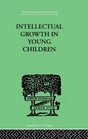Isaacs | Intellectual Growth In Young Children | Buch | 978-1-138-87513-5 | www.sack.de