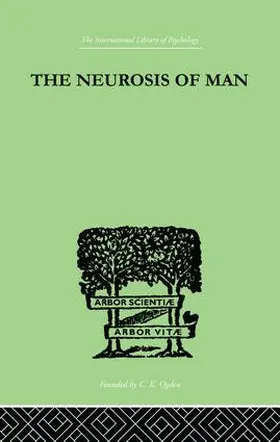 Burrow |  The Neurosis Of Man | Buch |  Sack Fachmedien