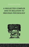 Bousfield |  A Neglected Complex And Its Relation To Freudian Psychology | Buch |  Sack Fachmedien