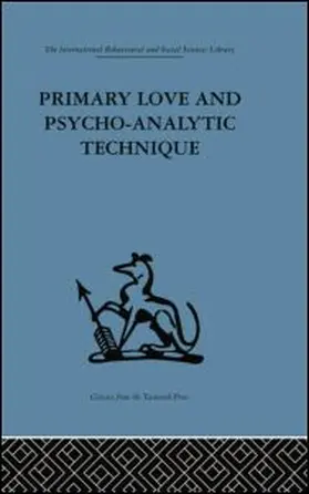 Balint |  Primary Love and Psycho-Analytic Technique | Buch |  Sack Fachmedien