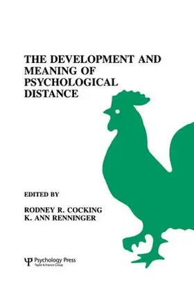 Cocking / Renninger |  The Development and Meaning of Psychological Distance | Buch |  Sack Fachmedien