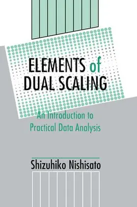 Nishisato | Elements of Dual Scaling | Buch | 978-1-138-87632-3 | www.sack.de