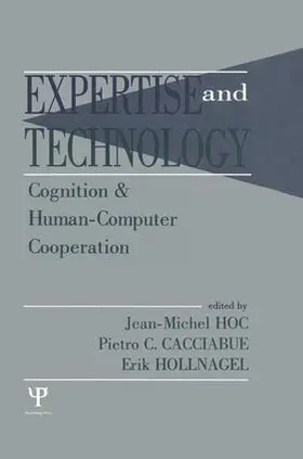 Hoc / Cacciabue / Hollnagel | Expertise and Technology | Buch | 978-1-138-87646-0 | sack.de