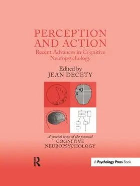 Decety |  Perception and Action: Recent Advances in Cognitive Neuropsychology | Buch |  Sack Fachmedien