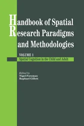 Foreman / Gillett |  Handbook Of Spatial Research Paradigms And Methodologies | Buch |  Sack Fachmedien