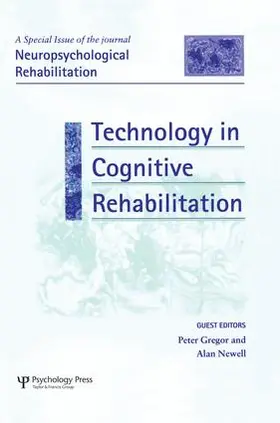 Gregor / Newell |  Technology in Cognitive Rehabilitation | Buch |  Sack Fachmedien