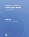 Cook |  The Routledge Guide to British Political Archives | Buch |  Sack Fachmedien