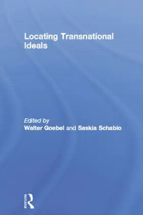 Goebel / Schabio |  Locating Transnational Ideals | Buch |  Sack Fachmedien