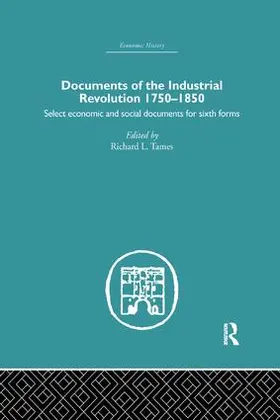 Tames | Documents of the Industrial Revolution 1750-1850 | Buch | 978-1-138-87869-3 | www.sack.de