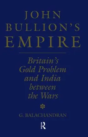 Balachandran |  John Bullion's Empire | Buch |  Sack Fachmedien