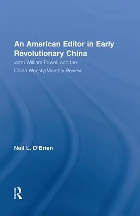O'Brien | American Editor in Early Revolutionary China | Buch | 978-1-138-87899-0 | sack.de