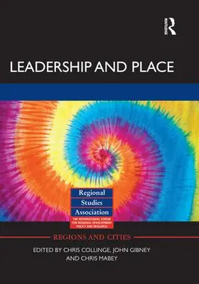 Collinge / Gibney / Mabey |  Leadership and Place | Buch |  Sack Fachmedien