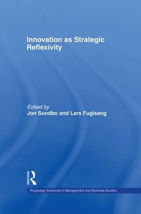 Fuglsang / Sundbo |  Innovation as Strategic Reflexivity | Buch |  Sack Fachmedien