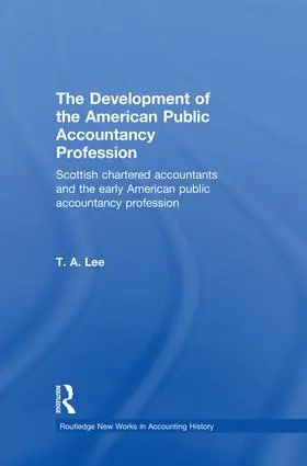 Lee |  The Development of the American Public Accounting Profession | Buch |  Sack Fachmedien