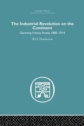 Henderson | Industrial Revolution on the Continent | Buch | 978-1-138-87980-5 | www.sack.de