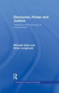 Adler / Longhurst |  Discourse Power and Justice | Buch |  Sack Fachmedien