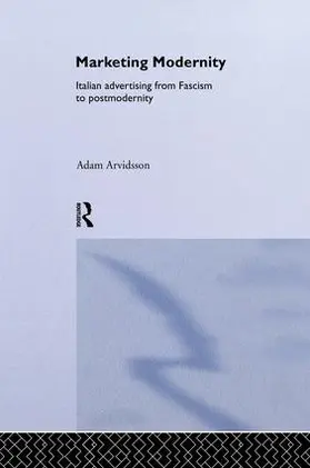 Arvidsson |  Marketing Modernity | Buch |  Sack Fachmedien
