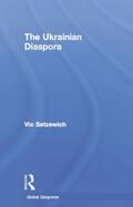 Satzewich |  The Ukrainian Diaspora | Buch |  Sack Fachmedien